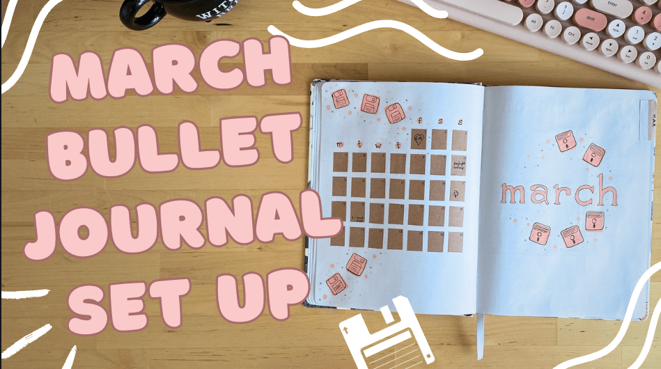 video: march 2024 bullet journal&nbsp;setup