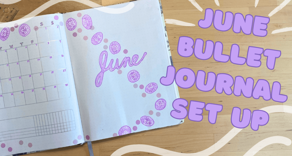 video: june 2024 bullet journal&nbsp;setup